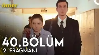 Ömer 40. Bölüm 2. Fragmanı | Hani Dışarı Sızmayacaktı?