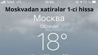 Memories from Moscow part 1. Like the video