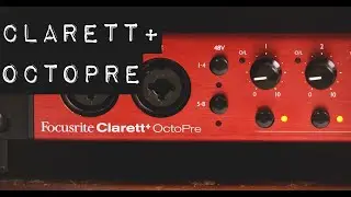 Seriously Good Converters for ADAT! - The Focusrite Clarett+ OctoPre