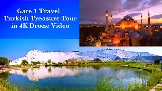 Gate 1 Travel Turkish Treasure Tour In 4K Drone Video.