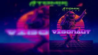 Atomik Circus - Vibonaut