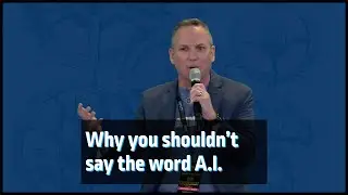 Why you shouldn't say the word A.I.
