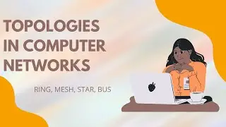 Network topology and its types | Bus , Ring , Star , Mesh | Computer networks