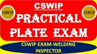 CSWIP 3.1 Practical Plate Inspection _Welding [CSWIP 3.1]