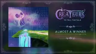 Createurs - Almost A Winner ft. Colyn Patricio of Caroline (Official Visualizer)