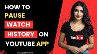How to Pause Watch History on Youtube App