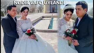 NODIR VAFONING TO`Y SAYOXATI VA KELIN OLIB KELISH JARAYONLARI 1QISM
