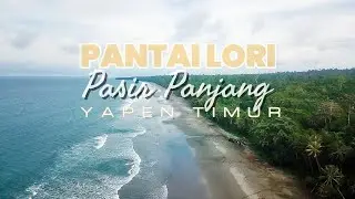 Pantai Lori || Pasir Panjang ( Distrik Raimbawi ) Kabupaten Kepulauan Yapen - Serui Papua Indonesia