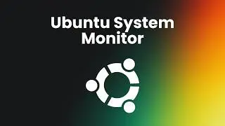 Ubuntu System Monitor Explained | Manage Processes, CPU & Memory Like Task Manager