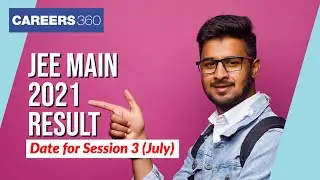 JEE Main 2021 Result Date for Session 3 (July) | JEE Main Marks vs Percentile | JEE Main Result 2021