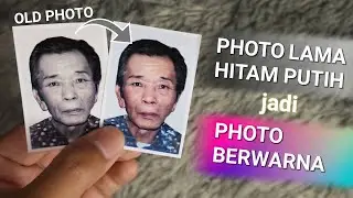 Cara mewarnai Photo Hitam Putih Menjadi Berwarna
