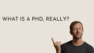 What is a PhD? The real answer...