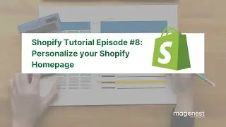 Personalize your Shopify Homepage - Shopify Tutorial #8
