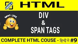 Div And Span Tag Tutorial | HTML Tutorial for Beginners in Hindi ( 2022 ) - Lesson #9