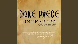 Difficult (From ''One Piece'')