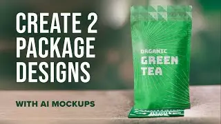 How to Create a Packaging Design + New AI Mockup Feature