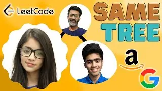 Amazon Google Question | LeetCode 100. Same Tree | English | code io