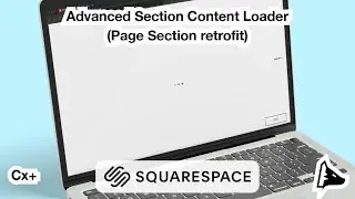 Advanced Section Content Loader - Squarespace plugin (Cx+)