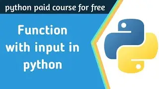Function with input in python | python tutorial for beginners #12
