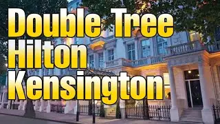 Double Tree Hilton Kensington London. Room 316.