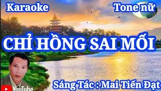 Karaoke : Chỉ Hồng Sai Mối : Tone nữ