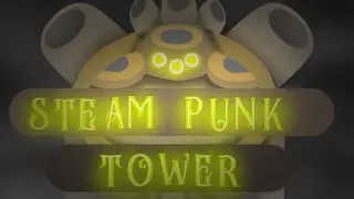 Steampunk tower|Trailer|Fanmade