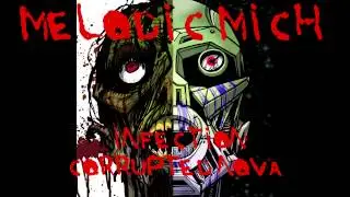 Melodic Mich - Infection Ep.19 - Corrupted Nova