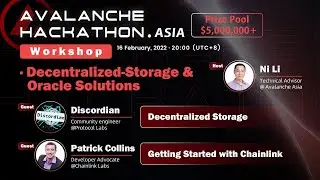 Decentralized-Storage & Oracle Solutions | Avalanche Asia Hackathon Workshop