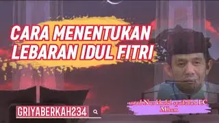 cara menentukan idul fitri 1444H/2023M (ustad Nur kholid syaifullah lc Mhum)