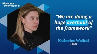 A renewed focus on internal processes: The current regulatory landscape with Katherine Wolicki, HSBC