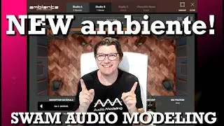 New AMBIENTE Room Simulator SWAM Instruments by Audio Modeling
