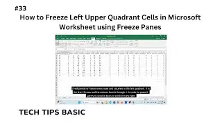 33 - How to Freeze Left Upper Quadrant Cells in Microsoft Worksheet using Freeze Panes #tips #excel