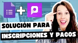 Cómo combinar GOOGLE FORMS y PAYABLE para inscripciones y pagos sin complicaciones
