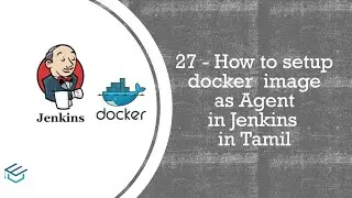 Jenkins in Tamil 27 How to setup docker images as agent in jenkins | Jenkins for Beginners Tamil