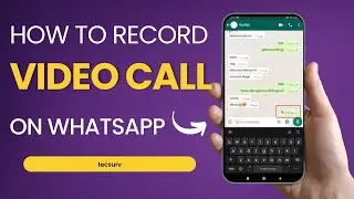 How to Record WhatsApp Video call With Audio Automatically on Android