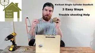 Kwikset Single Cylinder Deadbolt - Install