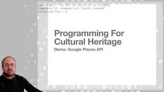 Programming for Cultural Heritage - Demo: Google Places API