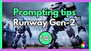 How to write prompts for better footage in Runway Gen-2 🎓