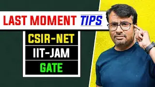 LAST Minute TIPS to SCORE Better in GATE Exam / CSIR-NET / IIT-JAM 🔥