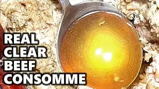 Real Clear Beef Consomme Soup - Clarified Beef Stock Soup