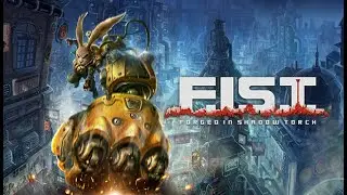 F.I.S.T.: Forged in Shadow Torch | Part 10