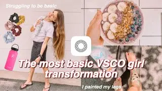 I tried turning myself into a basic VSCO girl🦋