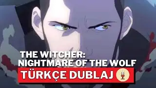 The Witcher: Nightmare of the Wolf | Türkçe Dublajlı Tanıtım