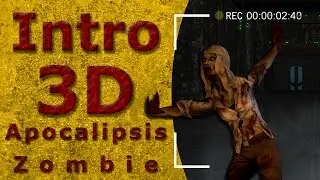 Intro 3D Apocalipsis Zombie