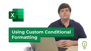 How to Use Custom Conditional Formatting in Excel