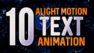 10 Alight Motion Text Animation Preset Pack 🍁 XML Available 🔥 Animated Text Preset for Alight Motion