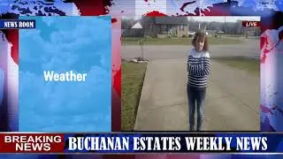 BUCHANAN ESTATES NEWS EP 19