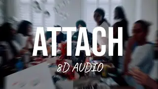 Attach (8D AUDIO) Sidhu Moose Wala | Steel Banglez | Fredo