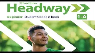 Headway English Course 5: Beginner (A1): Unit Eight: (3)