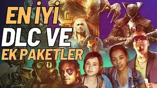 Mutlaka Oynamanız Gereken En İyi DLC ve Ek Paketler
